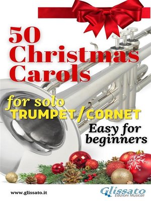 cover image of 50 Christmas Carols for solo Trumpet/Cornet